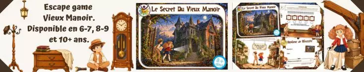 Escape game enfant 6-7 ans, 8-9 ans et 10-12 ans pour jouer à la maison